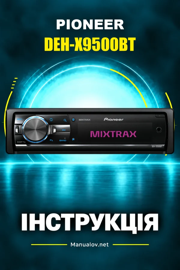 Pioneer DEH-X9500BT — instrukcja po angielsku