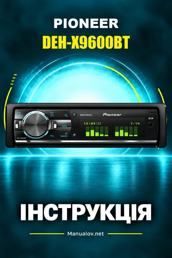 Pioneer DEH-X9600BT — instrukcja po angielsku
