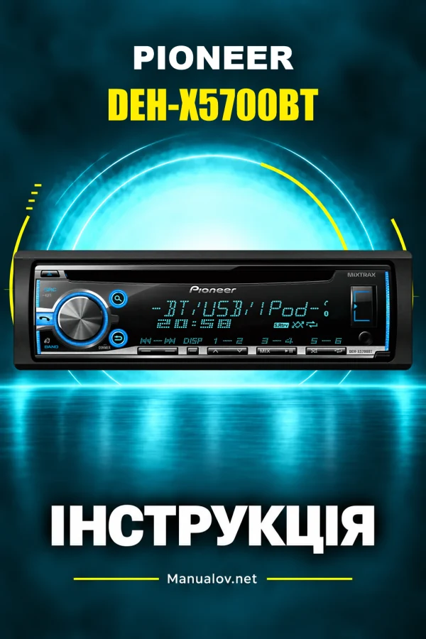 Pioneer DEH-X5700BT — інструкція англійською