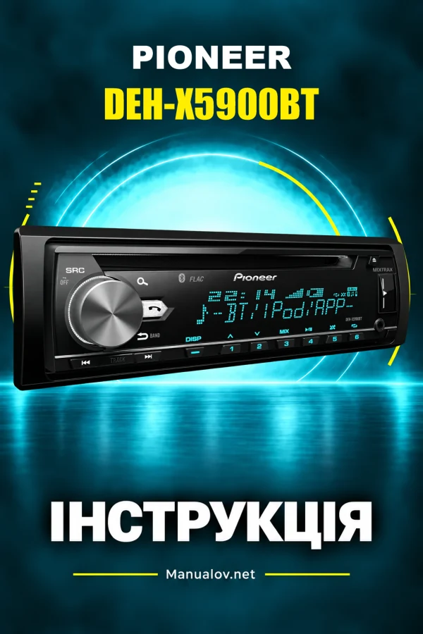 Pioneer DEH-X5900BT — інструкція англійською
