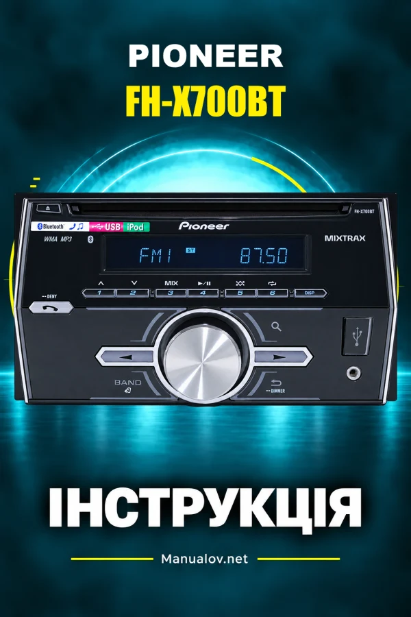 Pioneer FH-X700BT — інструкція англійською