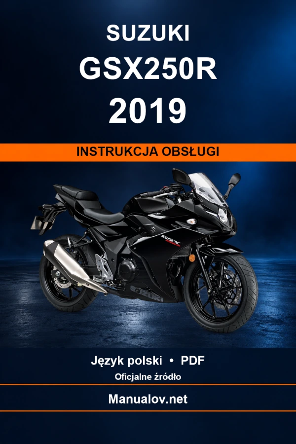 Suzuki GSX250R 2019 — інструкція з експлуатації Suzuki GSX250R 2019 — інструкція з експлуатації
