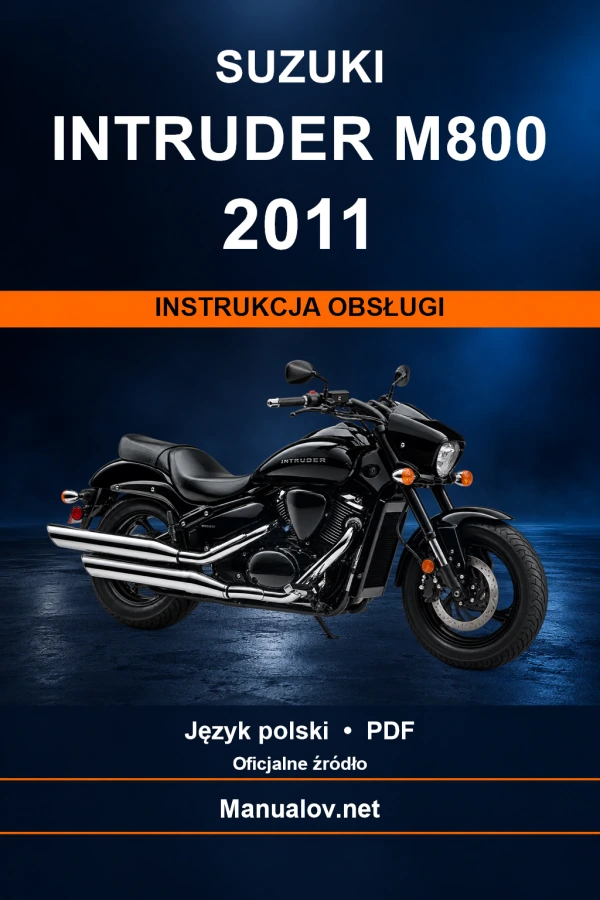 Suzuki Intruder M800 2011 — інструкція з експлуатації Suzuki Intruder M800 2011 — інструкція з експлуатації