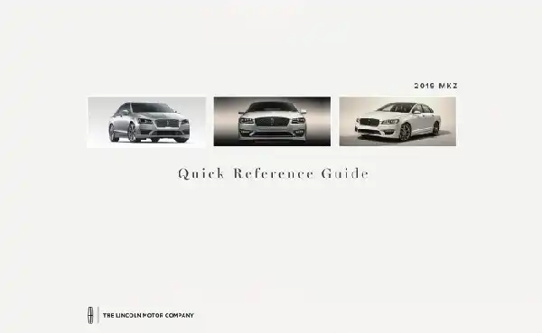 Lincoln MKZ 2019 MY. Quick Reference Guide