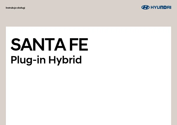 Instrukcja obsługi Hyundai Santa Fe IV TM Plug-in Hybrid — MY2023