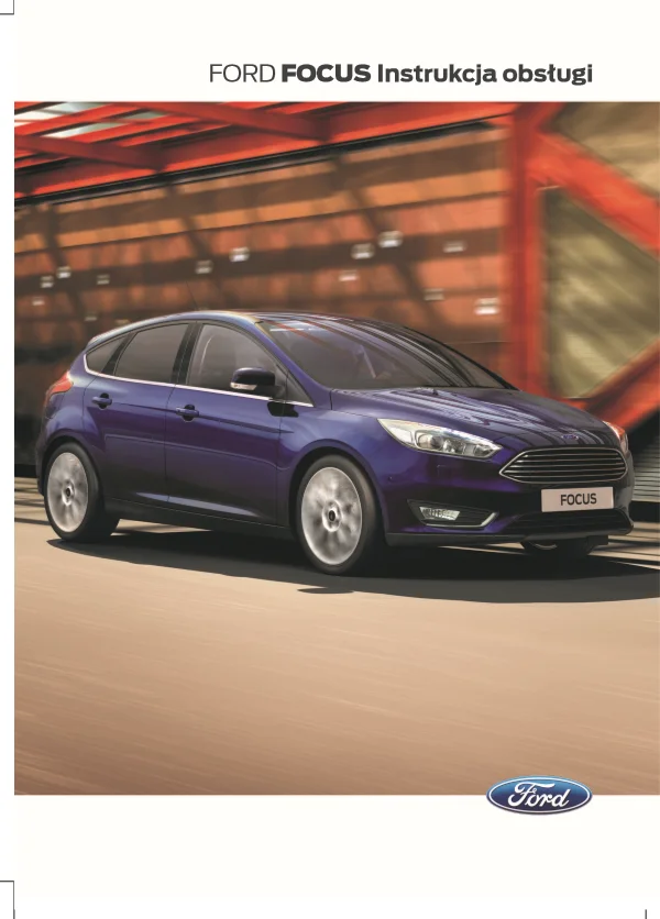 Instrukcja obsługi Ford Focus III (lifting) — wydanie 09.2014