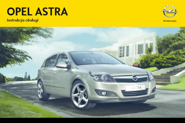 Instrukcja obsługi Opel Astra H — wydanie 08.2013