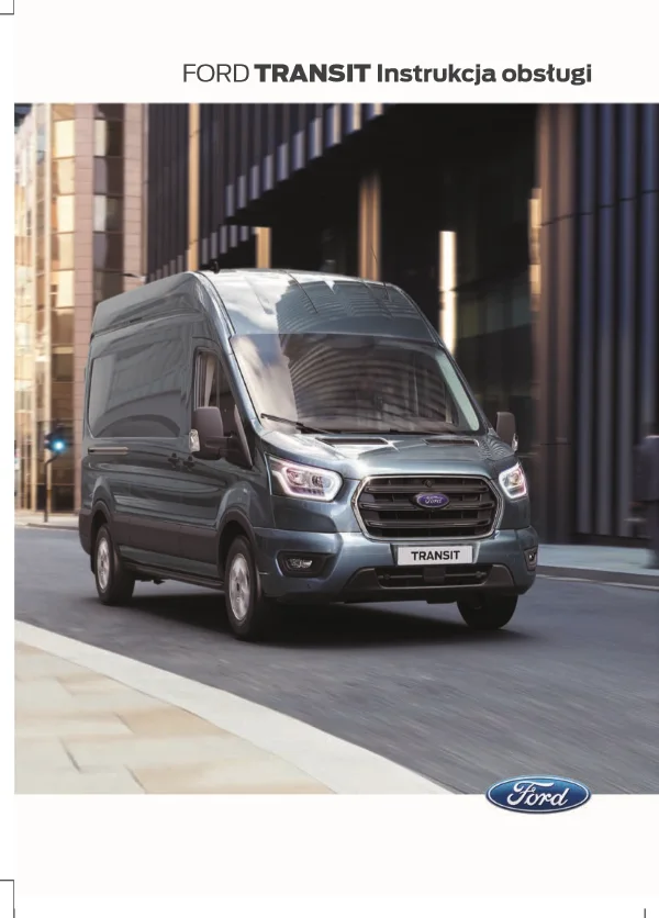 Instrukcja obsługi Ford Transit VIII po modernizacji — wydanie 11.2019