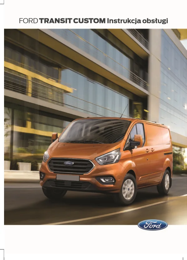Instrukcja obsługi Ford Transit Custom I (TTF) — wydanie 11.2019