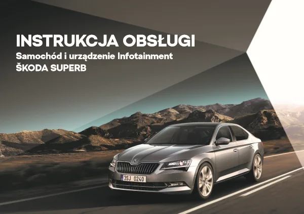 Instrukcja obsługi Skoda Superb III (3V) — wydanie 11.2018
