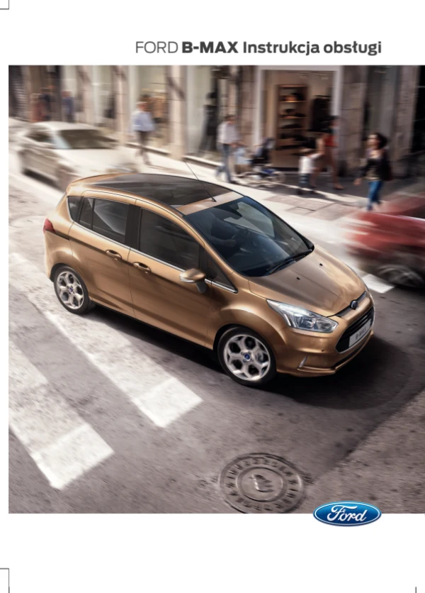 Instrukcja obsługi Ford B-Max (CB2) — wydanie 02.2014