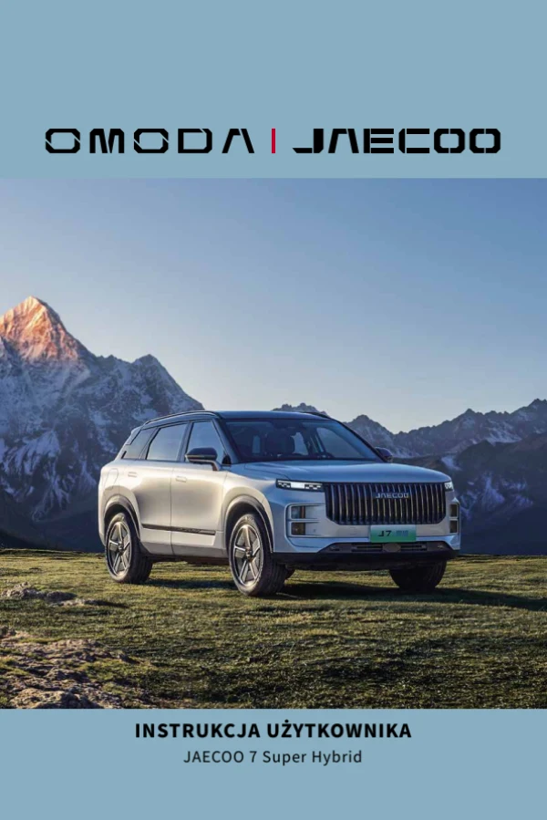 Instrukcja obsługi Jaecoo 7 Super Hybrid — wydanie 11.2024