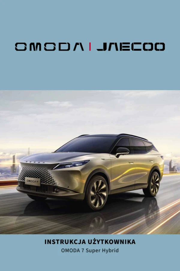Instrukcja obsługi Omoda 7 Super Hybrid — wydanie 11.2025