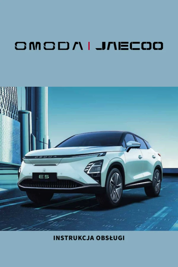 Instrukcja obsługi Omoda E5 — wydanie 05.2024