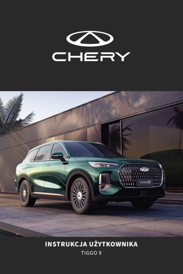 Інструкція з експлуатації Chery Tiggo 9 Super Hybrid — видання 07.2025