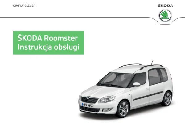 Інструкція з експлуатації Škoda Roomster — видання 11/2014