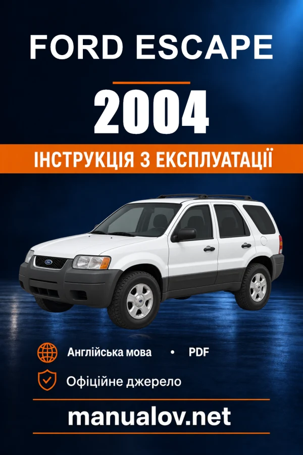 Інструкція з експлуатації Ford Escape — 2004