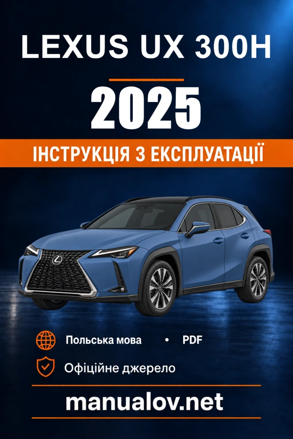 Instrukcja obsługi Lexus UX 300h — 2025 — PZ471-9AL25-PL