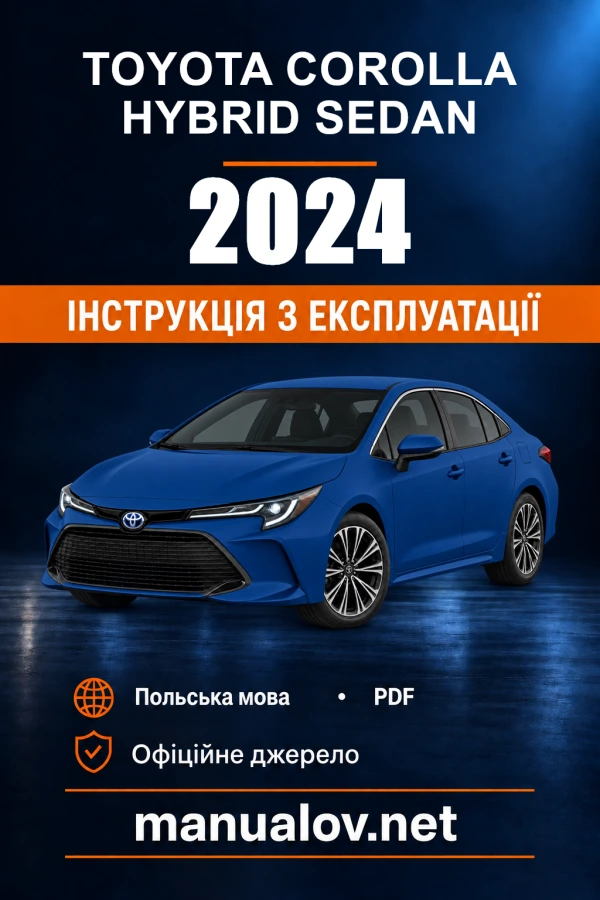 Instrukcja obsługi Toyota Corolla Hybrid Sedan — 2024 — PZ49X-9AA89-PL