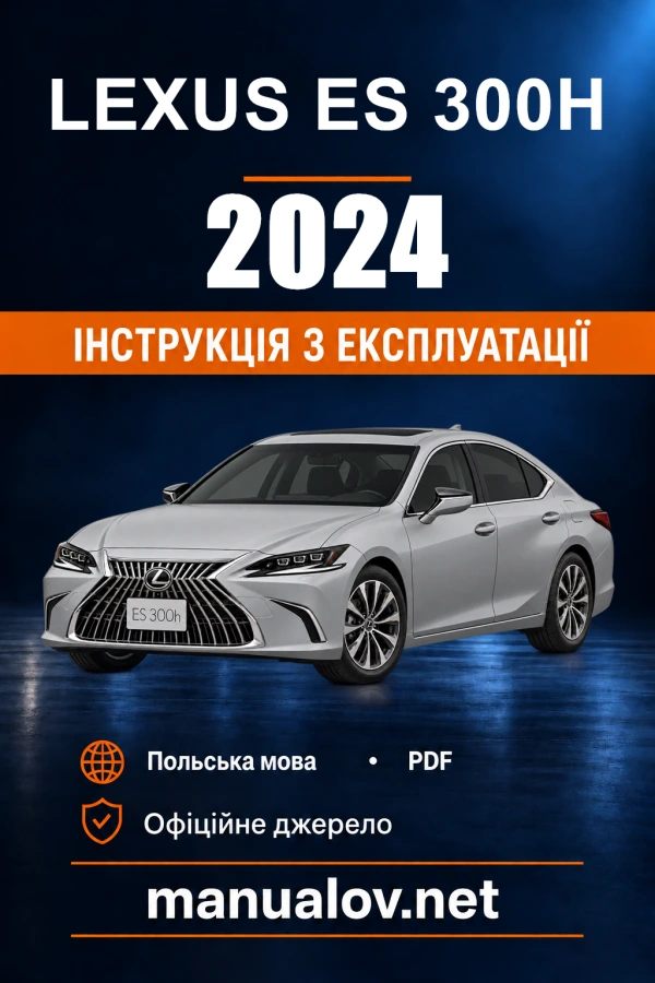 Instrukcja obsługi Lexus ES 300h — 2024 — PZ471-9AH09-PL