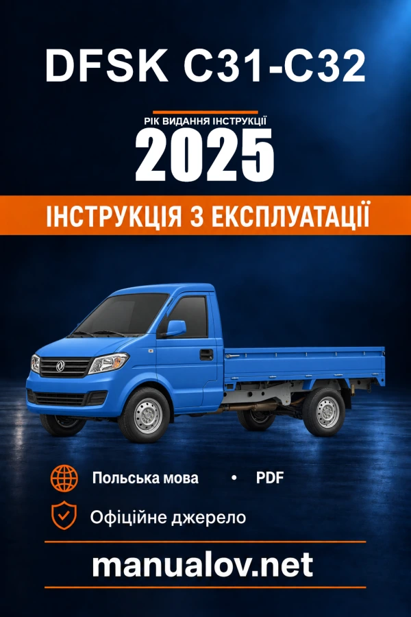 Instrukcja obsługi DFSK C31-C32 — rok wydania 2025