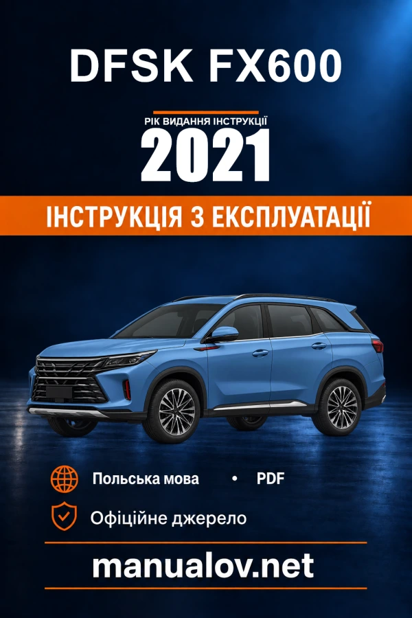 Instrukcja obsługi DFSK FX600 — rok wydania 2021