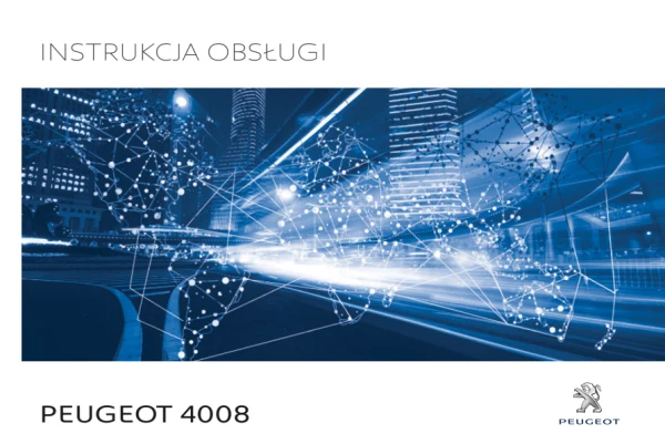 Instrukcja obsługi Peugeot 4008 — wydanie 03.10.2016