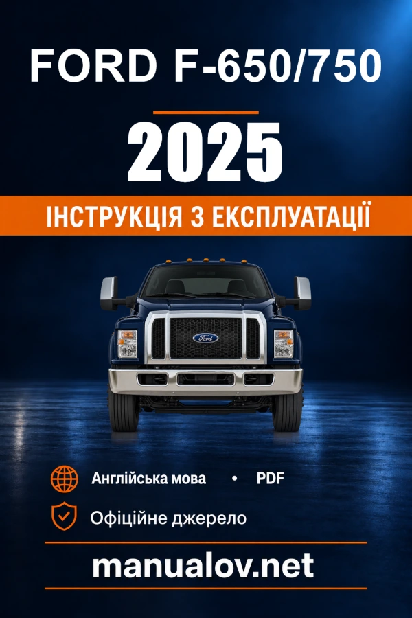 Instrukcja obsługi Ford F-650/750 — 2025