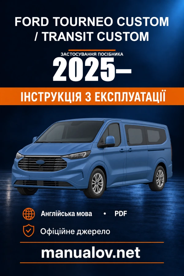 Instrukcja obsługi Ford Tourneo Custom / Transit Custom — okres zastosowania 2025–