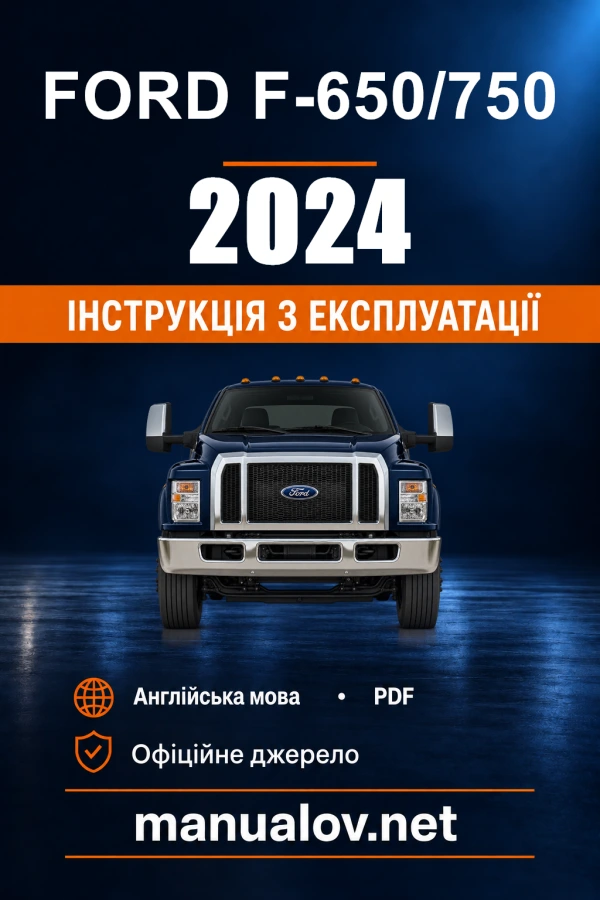 Instrukcja obsługi Ford F-650/750 — 2024