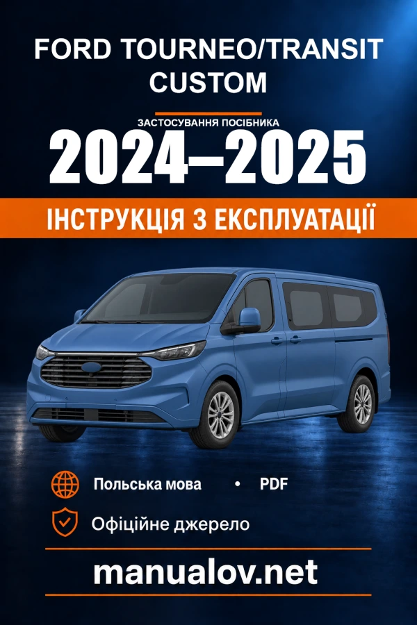 Instrukcja obsługi Ford Tourneo/Transit Custom — okres zastosowania 2024–2025