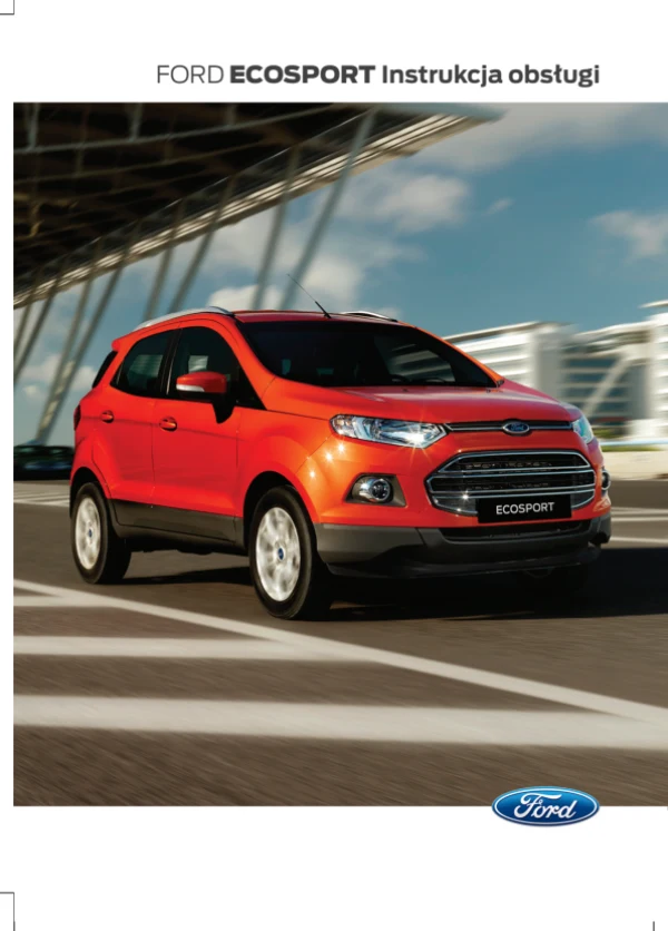 Instrukcja obsługi Ford EcoSport — wydanie 08.2014