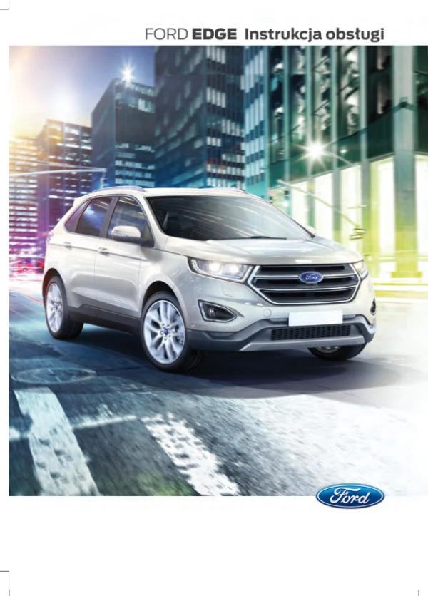 Інструкція з експлуатації Ford Edge — MY 2016