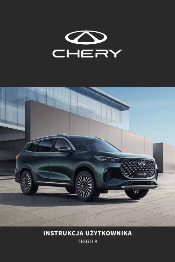 Instrukcja obsługi Chery Tiggo 8 — wydanie 11.2024