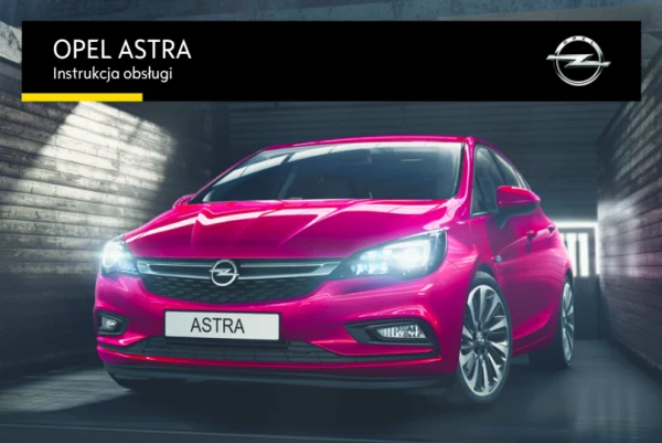 Instrukcja obsługi Opel Astra K — wydanie 08/2015