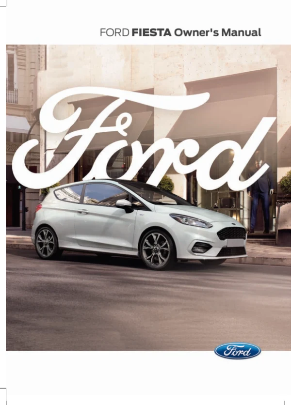 Інструкція з експлуатації Ford Fiesta VII — видання 12.2020