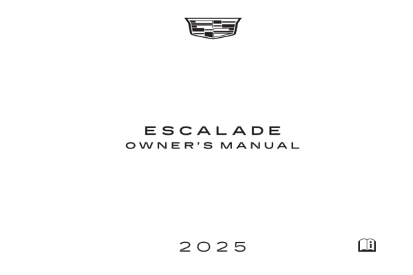 Інструкція з експлуатації Cadillac Escalade — MY 2025