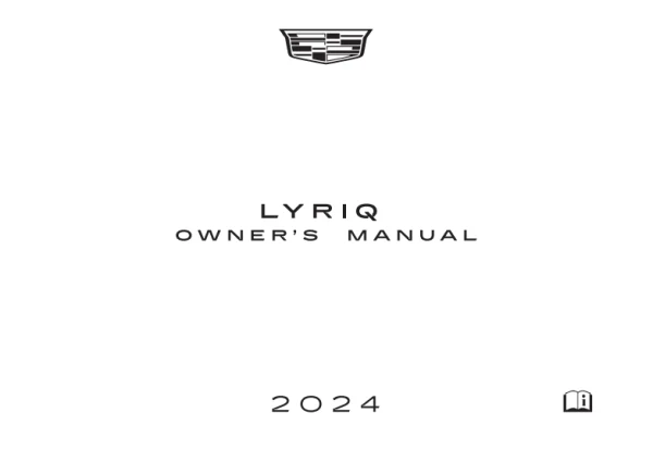 Інструкція з експлуатації Cadillac LYRIQ — MY 2024