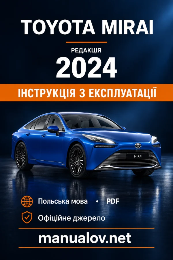 Instrukcja obsługi Toyota Mirai — wydanie 18.11.2024