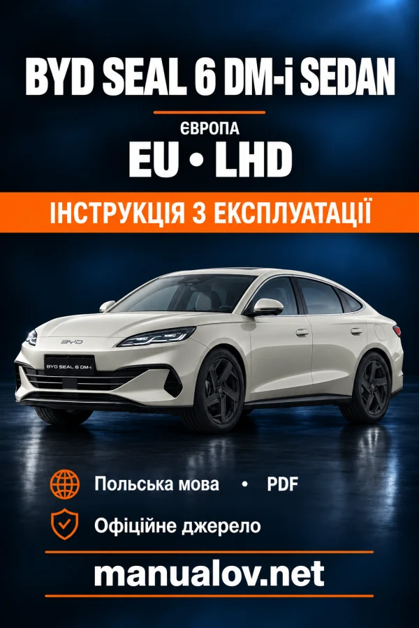 Instrukcja obsługi BYD Seal 6 DM-i Sedan — wydanie EU LHD / PL, data wydania niepodana
