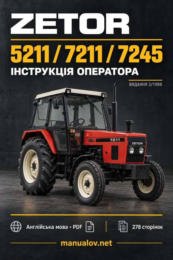Zetor 5211, 7211, 7245 — інструкція оператора англійською, видання 2/1988